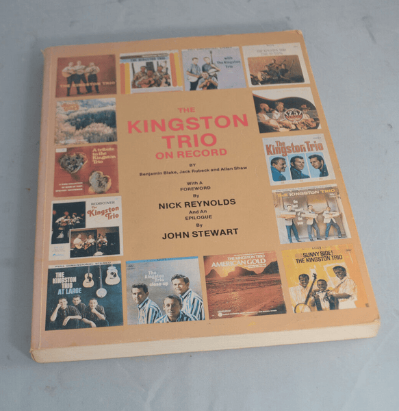 The KINGSTON TRIO ON RECORD By Benjamin Blake & Jack Rubeck - Chorlton Analogue