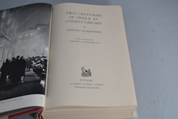 Two Centuries Of Opera At Covent Garden (Harold Rosenthal - 1958) VG - Chorlton Analogue