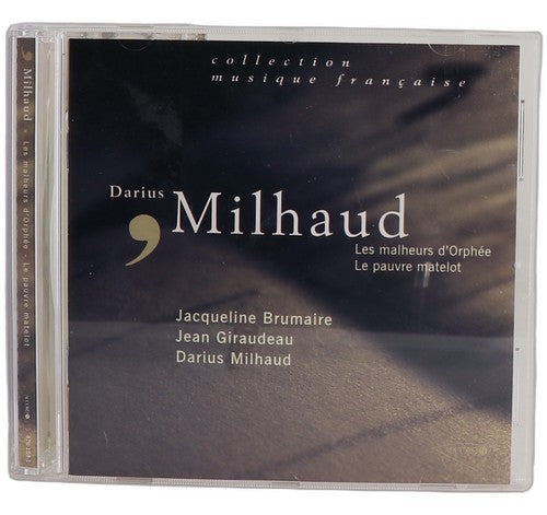 Milhaud - Les Malheurs D'Orphée / Le Pauvre Matelot - CD - Accord - 2004
