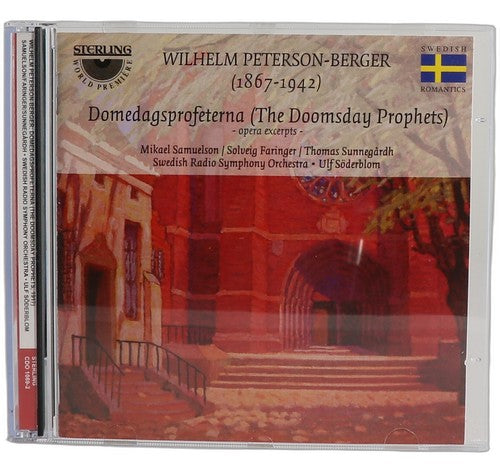 Peterson-Berger - Domedagsprofeterna = The Doomsday Prophets (Opera - CD