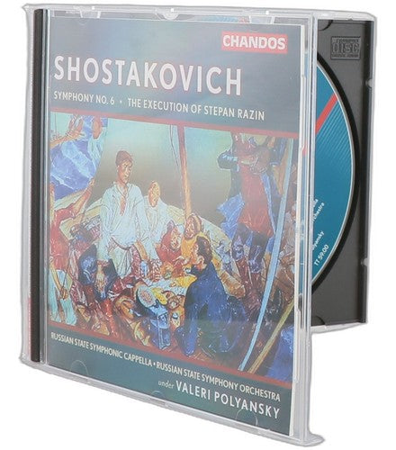 Shostakovich - Symphony No. 6 · The Execution Of Stepan Razin - CD - Chandos