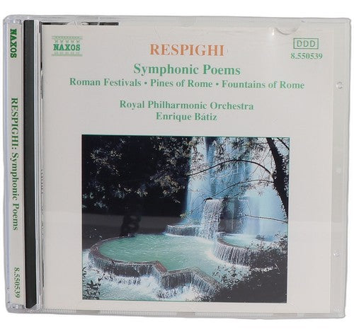 Respighi - Symphonic Poems: Roman Festivals • Pines Of Rome - CD - Chorlton Analogue