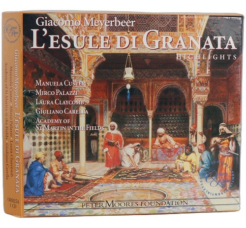 Meyerbeer - L'esule di Granata (Highlights) - CD - Opera Rara - 2005