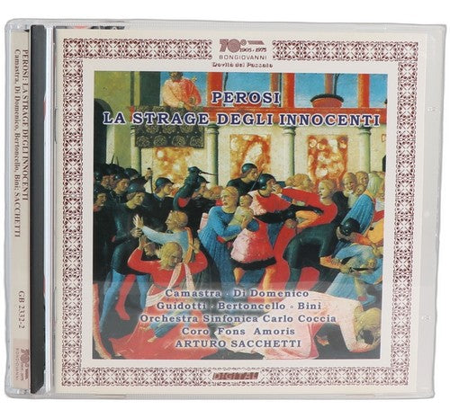 Perosi - La Strage Degli Innocenti - CD - Bongiovanni - 2003