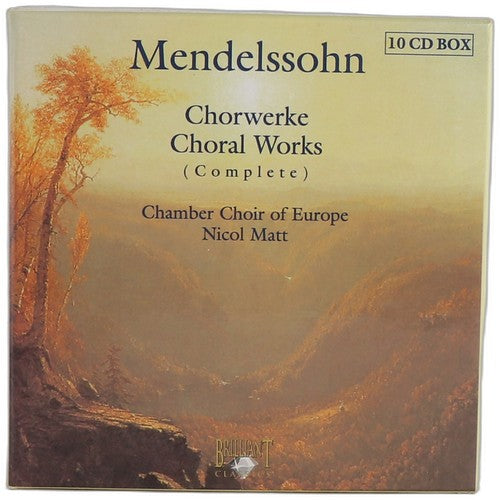 Mendelssohn - Chorwerke = Choral Works (Complete) - Box Set 10 CDs