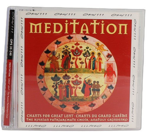 Choir - Meditation (Chants For Great Lent = Chants Du Grand Carême) - CD
