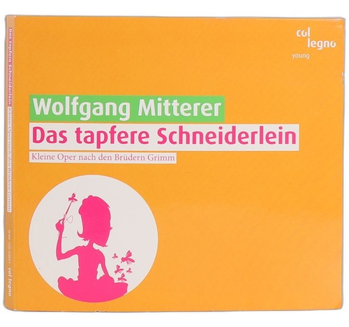 Wolfgang Mitterer - Das Tapfere Schneiderlein (CD)