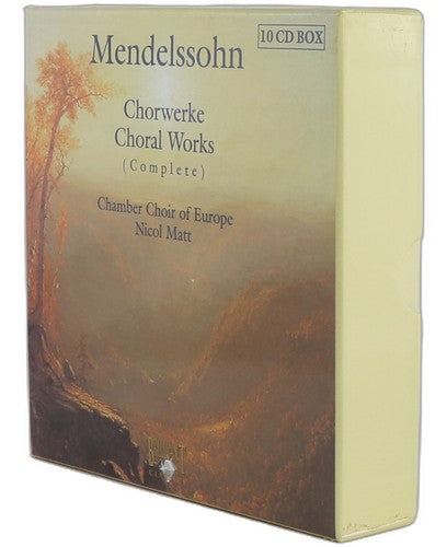 Mendelssohn - Chorwerke = Choral Works (Complete) - Box Set 10 CDs