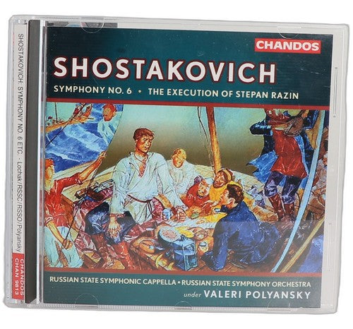 Shostakovich - Symphony No. 6 · The Execution Of Stepan Razin - CD - Chandos