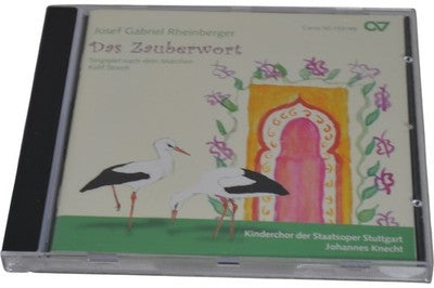 Josef Gabriel Rheinberger Das Zauberwort CD Carus Kinderchor Stuttgart