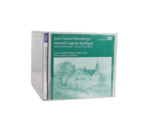 Josef Rheinberger - Dennoch Singt Die Nachtigall - CD - Carus - 2001 - Chorlton Analogue