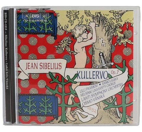 Sibelius - Kullervo, Op. 7 - CD - BIS - 2001 - Chorlton Analogue