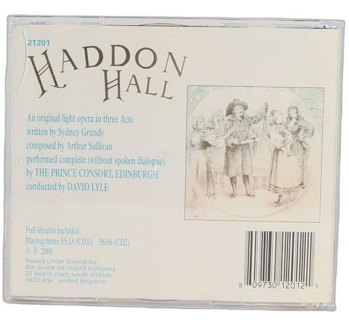 Sullivan - Haddon Hall (Light Opera in Three Acts) - Box Set 2 CDs - Chorlton Analogue