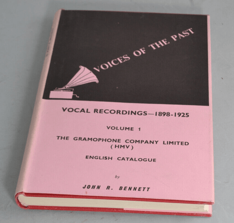 Voices of the Past Volume 1 1898 - 1925 John R Bennett - Chorlton Analogue